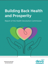 Building back health and prosperity: Report of the Health Devolution Commission